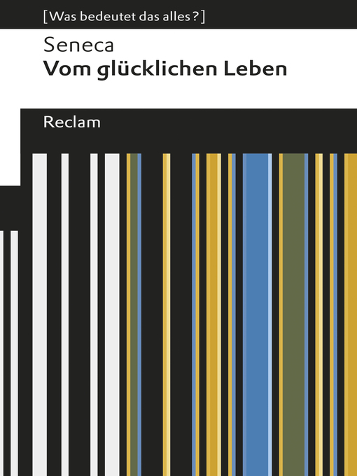 Title details for Vom glücklichen Leben by Seneca - Available